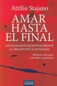 amar hasta el final. los cuidados paliativos frente al desafío de la e