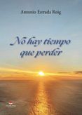 no hay tiempo que perder