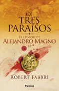 los tres paraisos saga el legado de alejandro magno 2