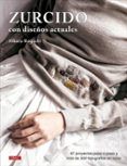 Zurcido con diseños actuales