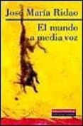 El mundo a media voz