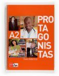protagonistas internacional a2 - guia didáctica