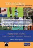 modelacion tactica: futbol - futbol sala - baloncesto - balonmano