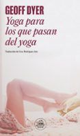 yoga para los que pasan del yoga