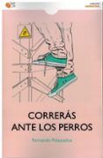 correras ante los perros