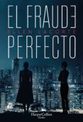 el fraude perfecto