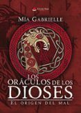 Los oráculos de los dioses. El origen del mal
