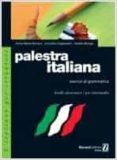palestra italiana 1. esercizi di grammatica (livello elementare/p re-i