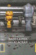 Bajo la piel del alacrán