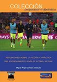 reflexiones sobre la teoria y practica del entrenamiento para el futbol actual