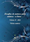 desafios de autores para autores - o livro - volume ii - 2021