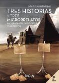 tres historias y tres microrrelatos sorprendentes de musica y musicos segunda edicion