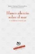 blanco silencio sobre el mar y otros poemas