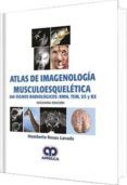 atlas de imagenologia musculoesqueletica 200 signos radiologicos  rm