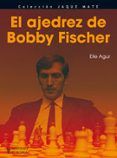 el ajedrez de bobby fischer