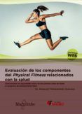 Evaluación de los componentes del physical fitness relacionados con la salud