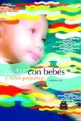 nadar con bebes y niños pequeños (6ª ed.)