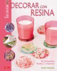 decorar con resina