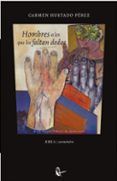 Hombres a los que les faltan dedos