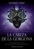 el cantar de los hijos de olimpia. la cabeza de la gorgona