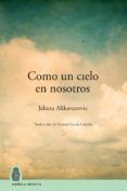 como un cielo en nosotros