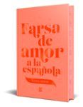 farsa de amor a la espanola edicion especial