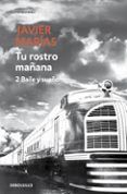 Tu rostro mañana. 2 Baile y sueño