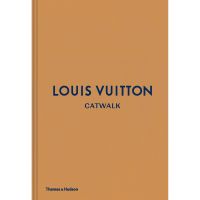thames and hudson ltd louis vuitton catwalk - the complete fashion collections