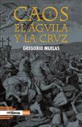 caos i el aguila y la cruz