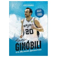 libro manu ginobili y el milagro argentino