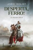 desperta ferro!: la reina sola