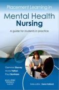 placement learning in mental health nursing a guide for students in pr