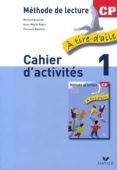 a tire d aile méthode de lecture cp: cahier d activités