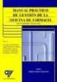 manual practico de gestion de la oficina de farmacia volumen ii