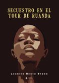 secuestro en el tour de ruanda