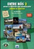 entre nos 2. livro del aluno + livro actividades e vocabulario + cd s