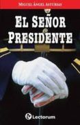 el señor presidente