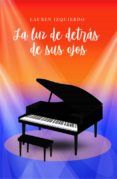 la luz de detras de sus ojos