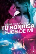 Tu sonrisa lejos de mi