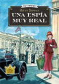 Una espía muy real (Cozy Mystery) (Misterios de una espía real 1)