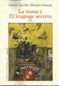 la trama y el lenguaje secreto