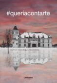 #queriacontarte
