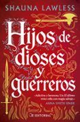 hijos de dioses y guerreros