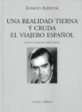 una realidad tierna y cruda el viajero espanol