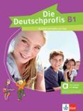 die deutschprofis b1 kursbuch mit audios und clips edición híbrida all