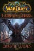 world of warcraft. crimenes de guerra