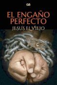 El engaño perfecto