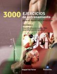 3000 ejercicios de entrenamiento para el desarrollo muscular vol 3