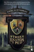 tres enanos y pico