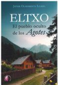 Eltxo. El pueblo oculto de los agotes